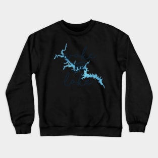 Wake & Lake at Lake Wateree Crewneck Sweatshirt